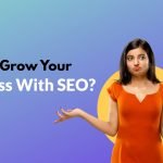 how to grow your business with seo
