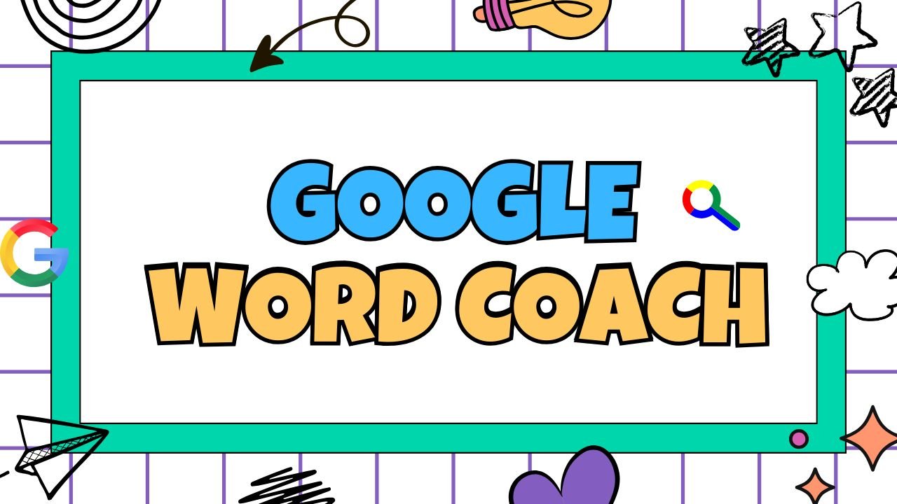 What is Google Word Coach